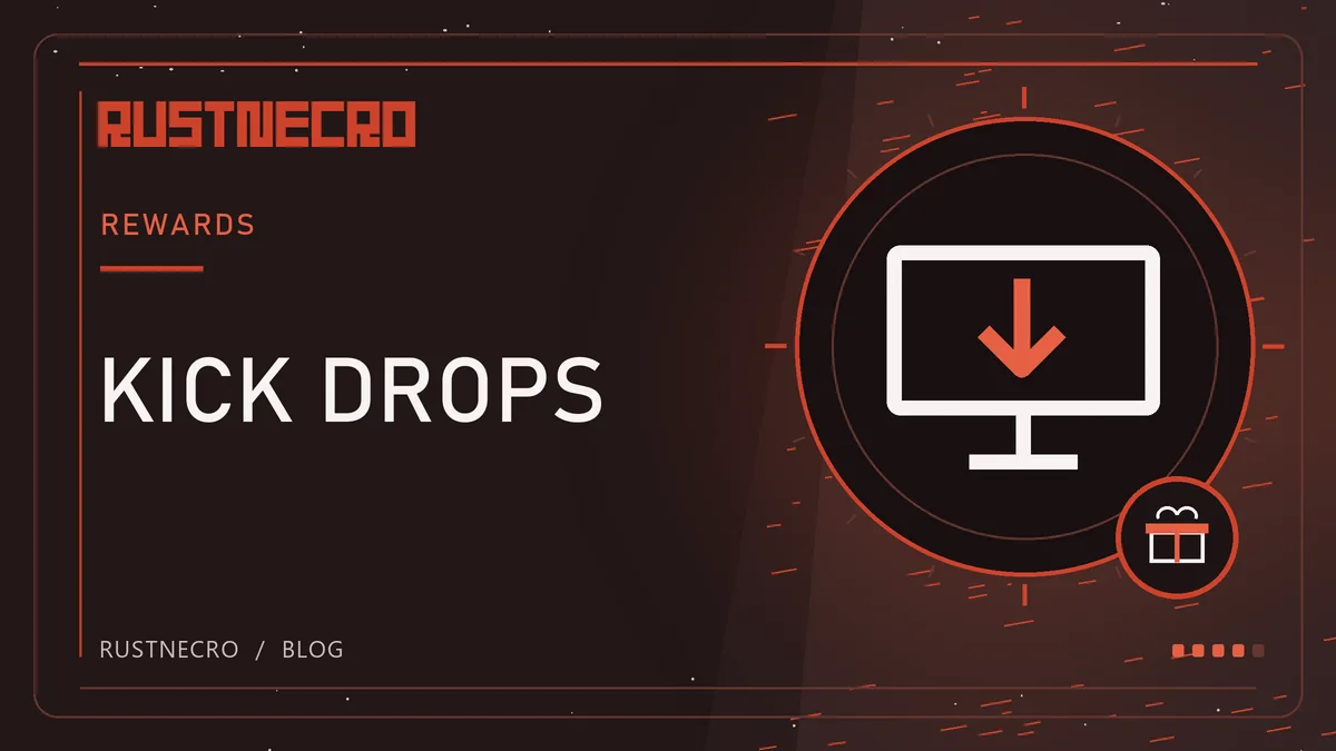 Rust Kick Drops: Free Skins, Rewards & How They Work