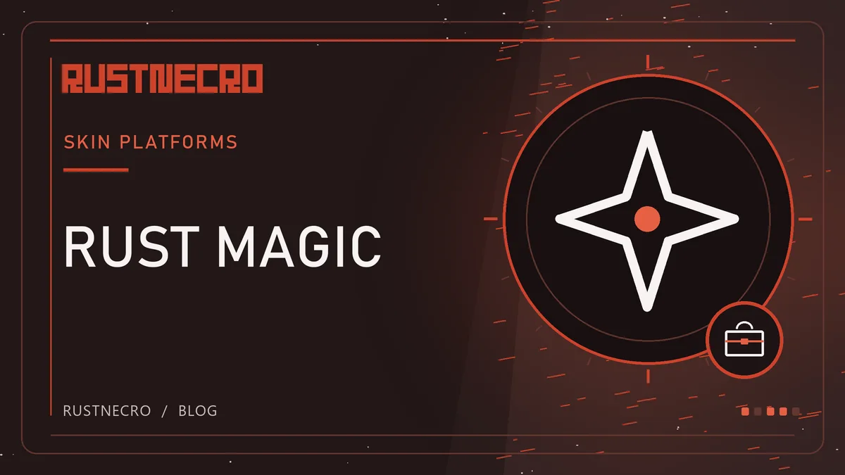 Rust Magic: Skins, Cases & Game Modes Explained