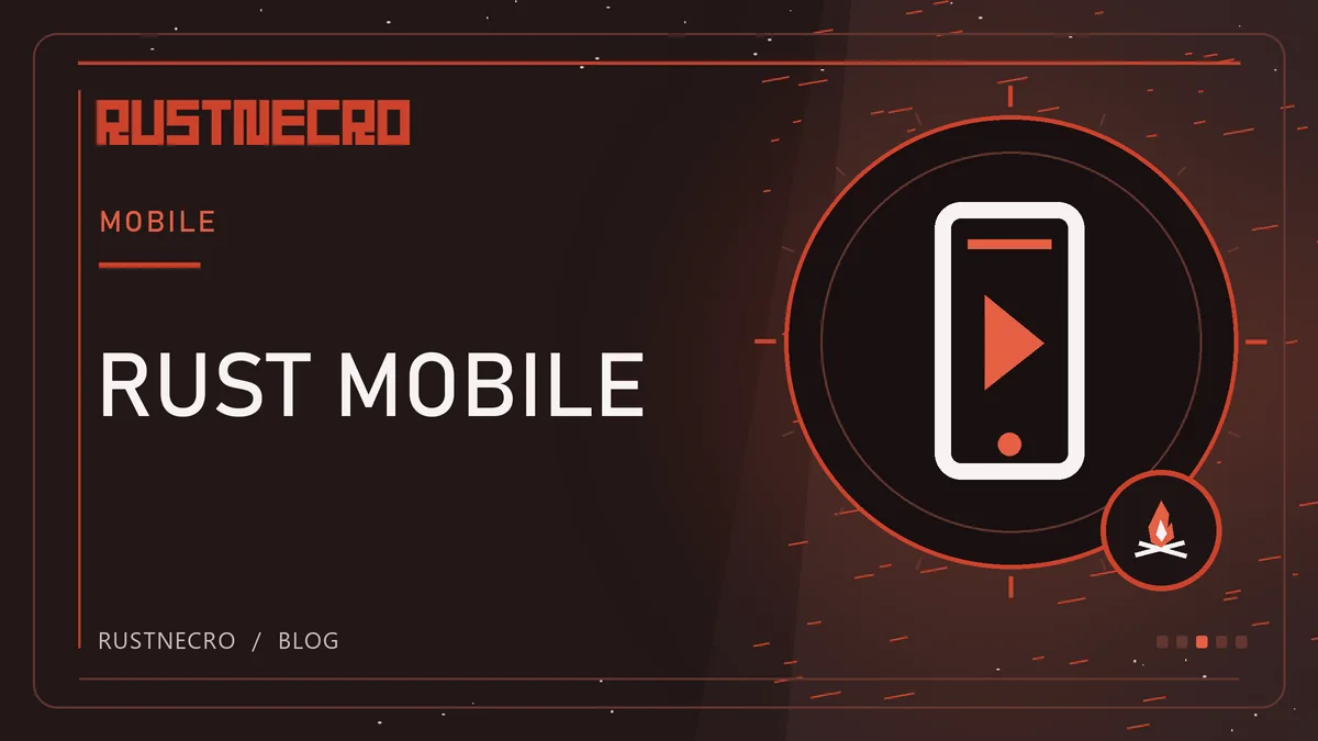 Rust Mobile: Release, Gameplay and Features