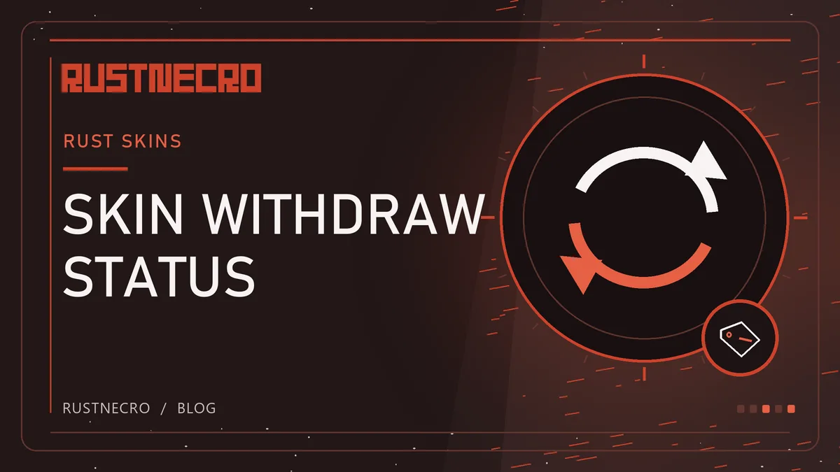 Rust Skin Withdrawal Status: From Request to Steam Offer