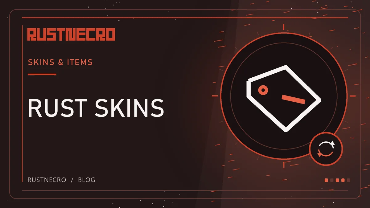 Rust Skins: Buying, Trading and Using Skins